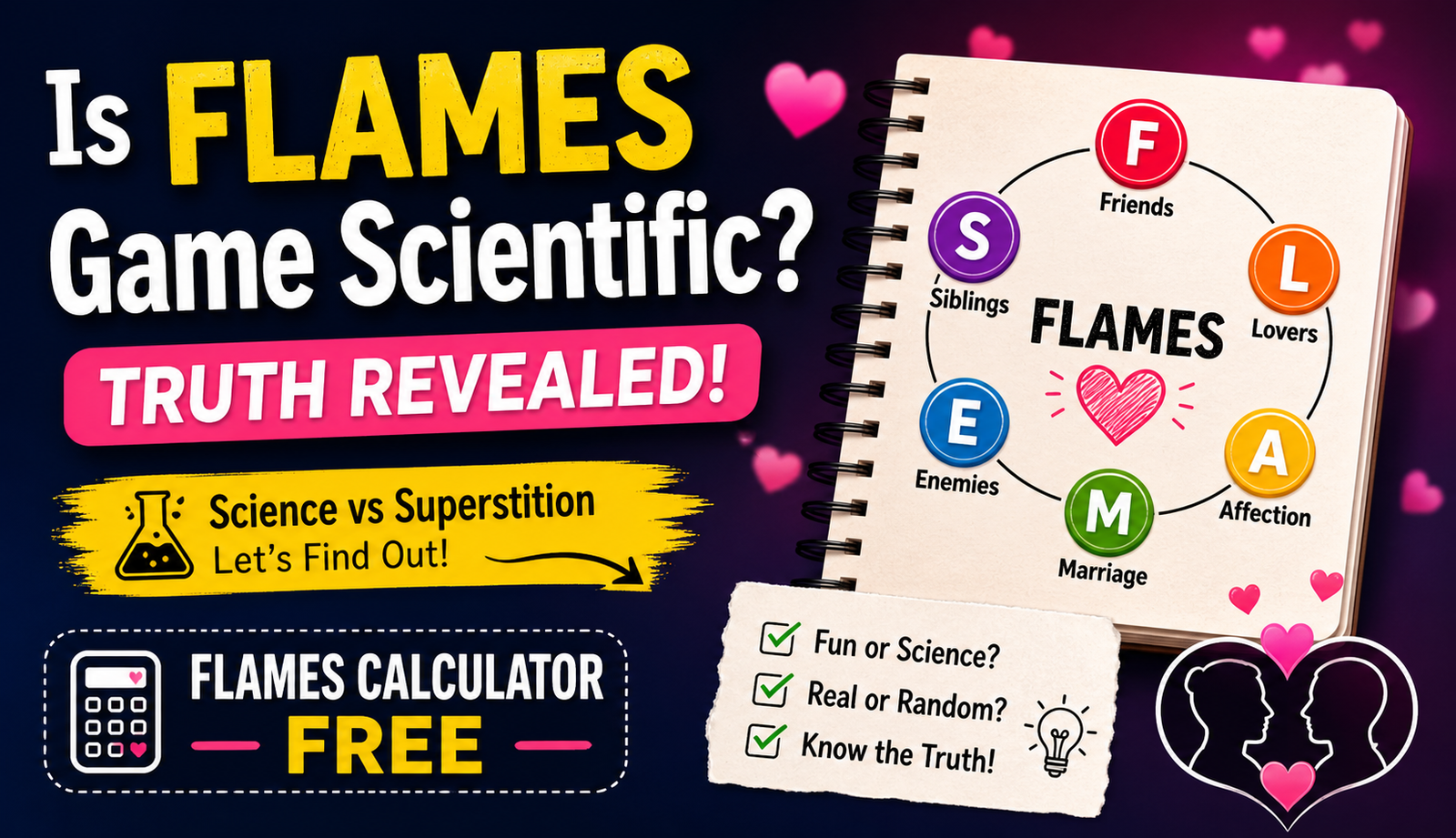 Is FLAMES Game Scientific? Truth Revealed